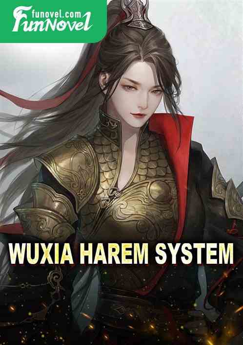 Wuxia Harem System