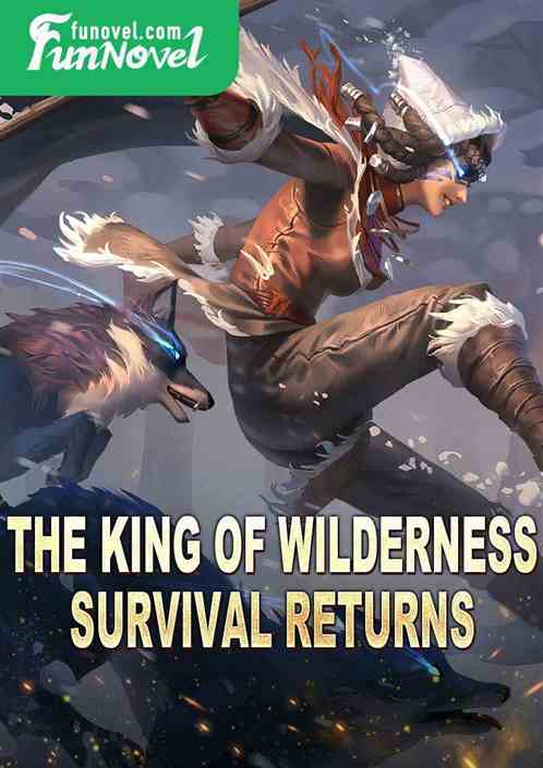 The king of wilderness survival returns