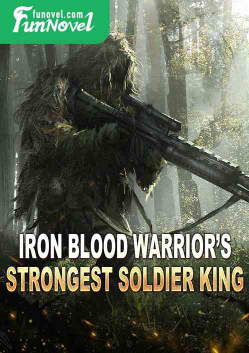 Iron Blood Warriors Strongest Soldier King