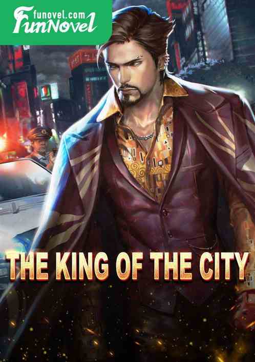 The king of the city