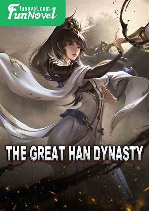The Great Han Dynasty