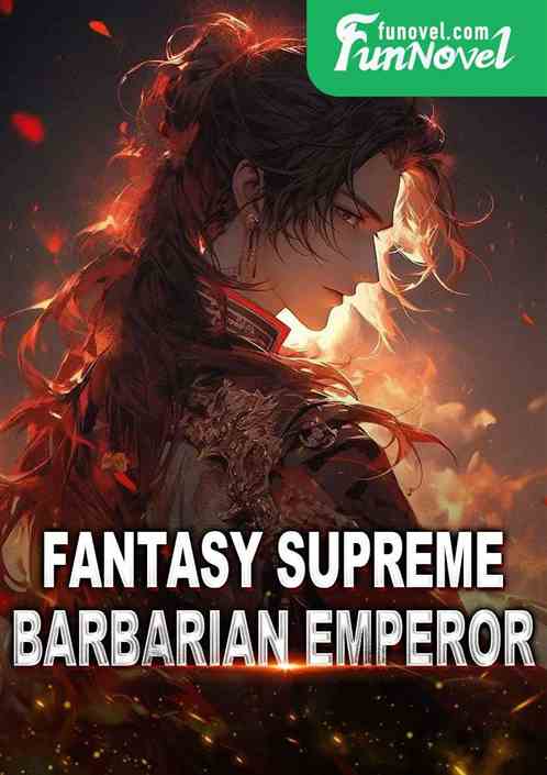 Fantasy Supreme Barbarian Emperor