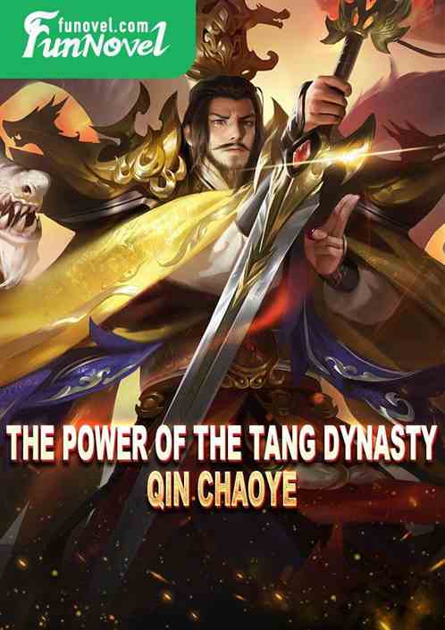 The power of the Tang Dynasty, Qin Chaoye