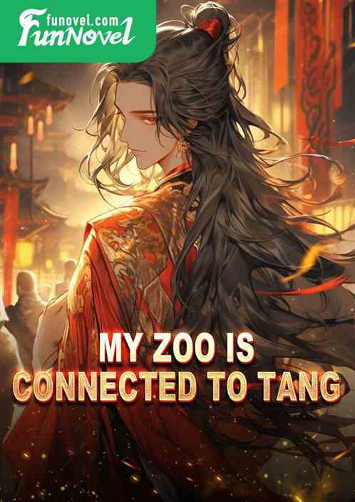 My zoo is connected to Tang