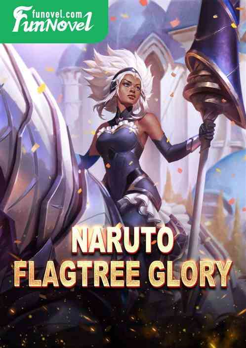 Naruto: Flagtree Glory