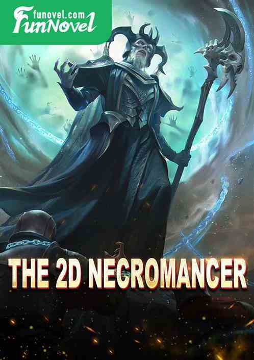 The 2D Necromancer