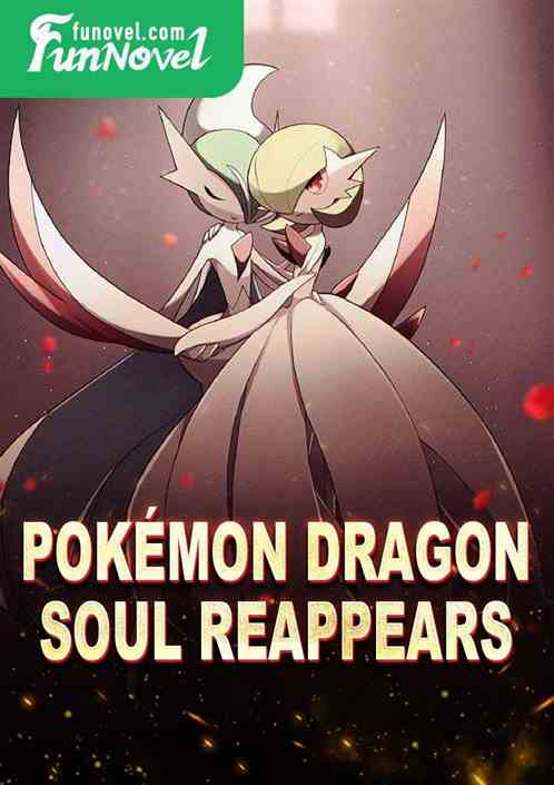 Pokmon Dragon Soul Reappears