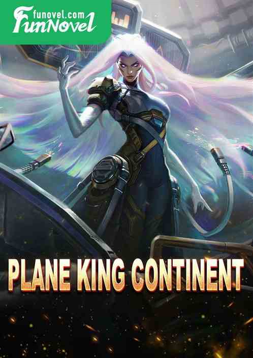 Plane King Continent