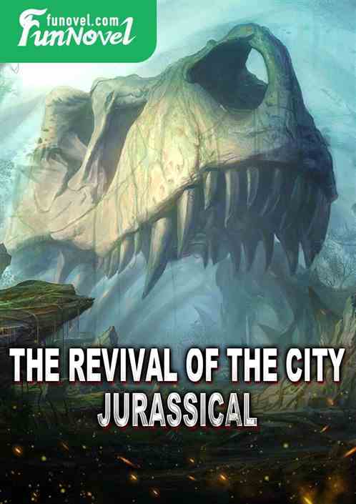 The Revival of the City, Jurassical