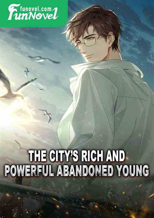 The citys rich and powerful abandoned young