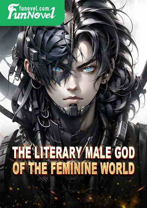 The literary male god of the feminine world