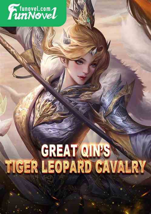 Great Qins Tiger Leopard Cavalry