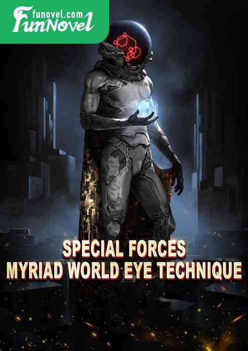 Special Forces Myriad World Eye Technique