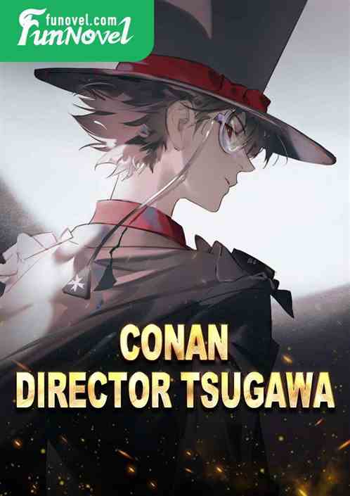 Conan: Director Tsugawa