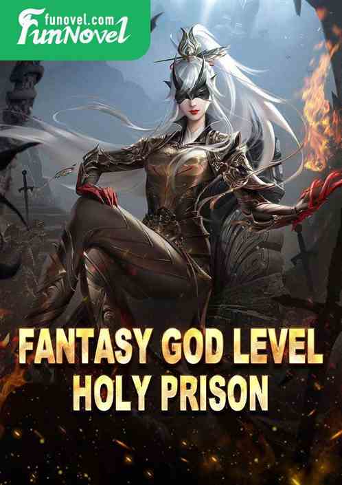 Fantasy God Level Holy Prison