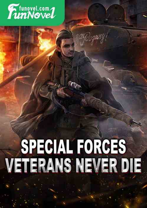 Special Forces: Veterans Never Die