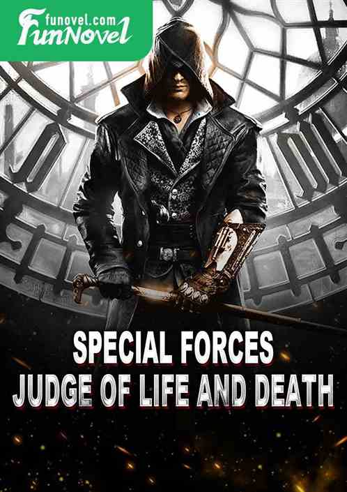 Special Forces: Judge of Life and Death