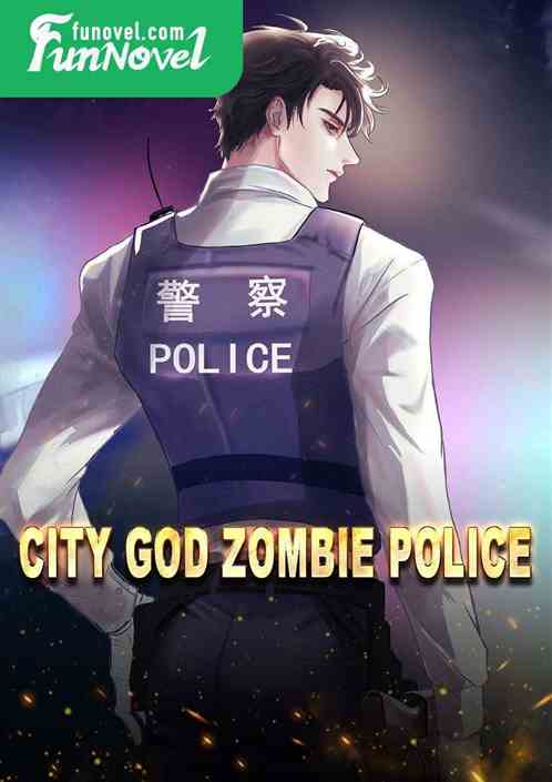 City God Zombie Police