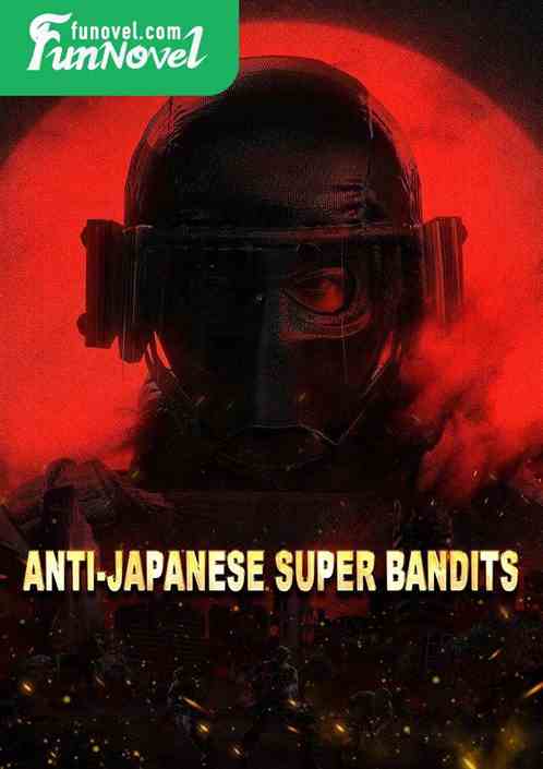 Anti-Japanese Super Bandits