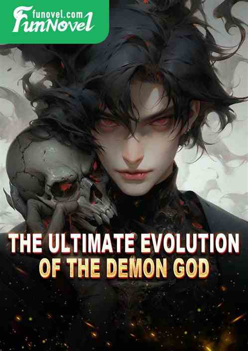 The Ultimate Evolution of the Demon God