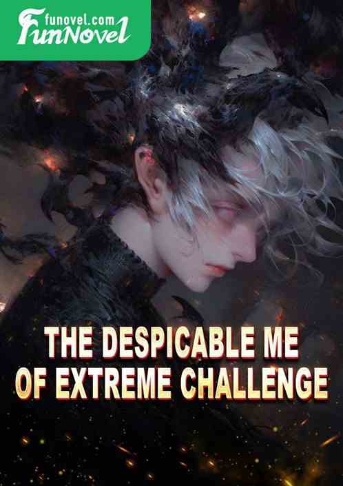 The Despicable Me of Extreme Challenge