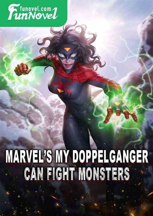 Marvels My Doppelganger Can Fight Monsters