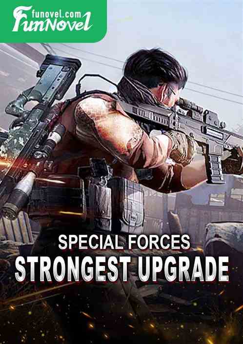 Special Forces Strongest Upgrade