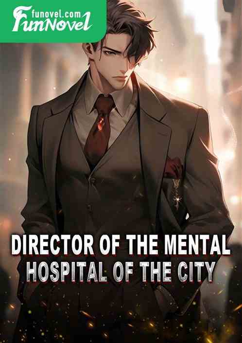 Director of the Mental Hospital of the City