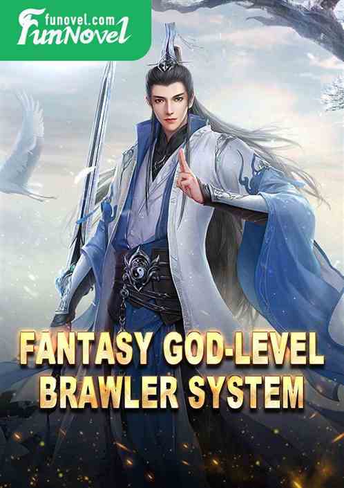 Fantasy God-level Brawler System