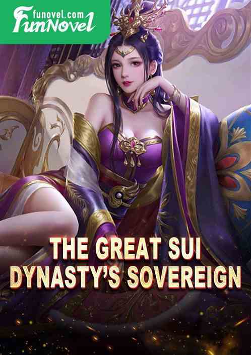 The Great Sui Dynastys Sovereign