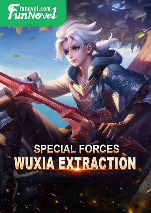 Special Forces: Wuxia Extraction