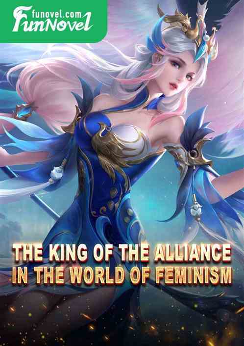 The king of the alliance in the world of feminism