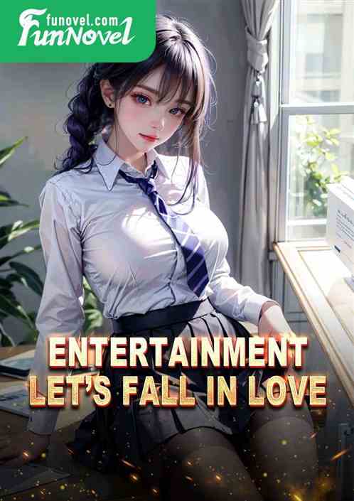 Entertainment: Lets fall in love