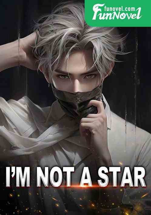 I am not a star