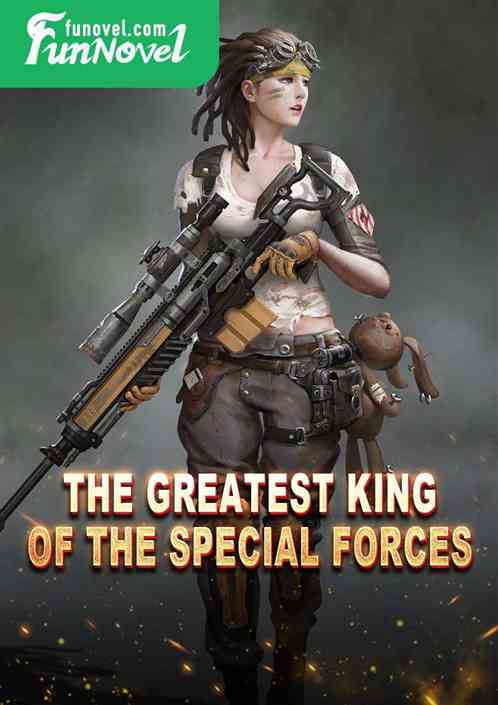 The Greatest King of the Special Forces