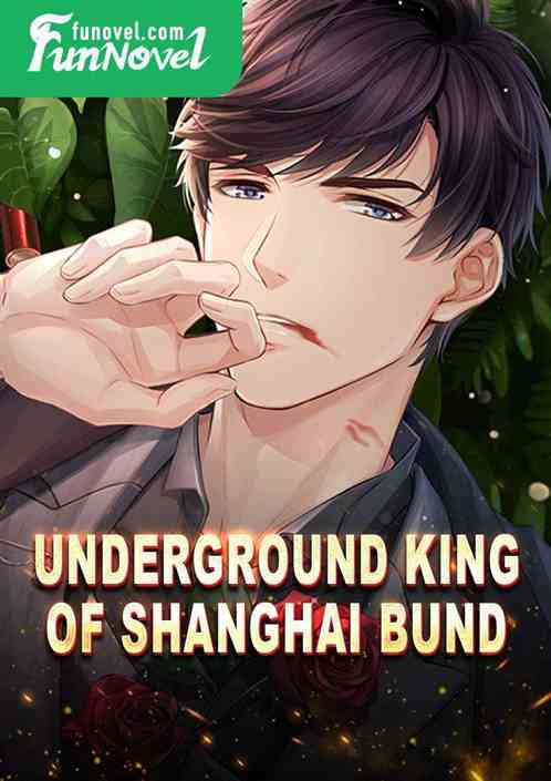 Underground King of Shanghai Bund