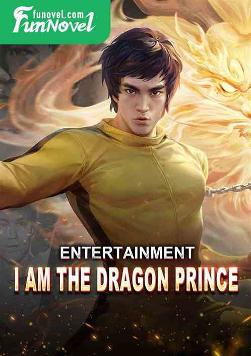 Entertainment: I Am the Dragon Prince