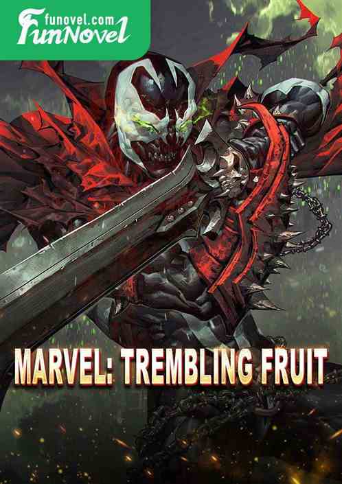 Marvel: Trembling Fruit