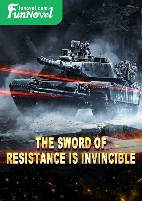 The sword of resistance is invincible