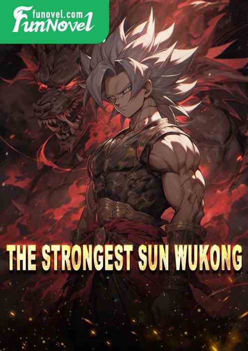 The Strongest Sun Wukong