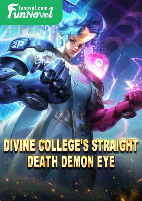 Divine College's straight Death Demon Eye