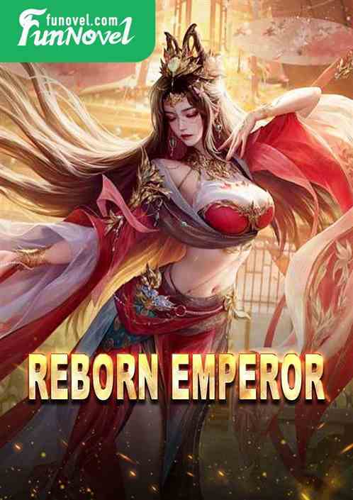 Reborn Emperor