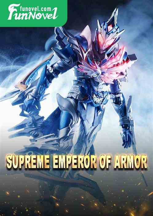 Supreme Emperor of Armor