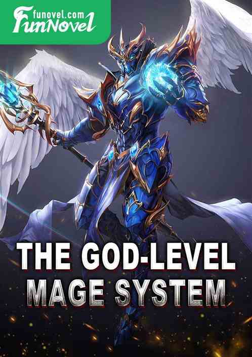 The God-level Mage System