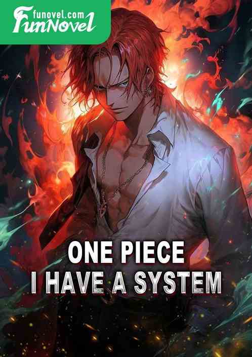 One Piece: I Have a System