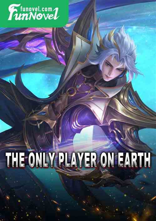 The only player on Earth