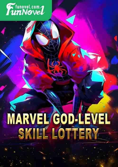 Marvel God-level Skill Lottery