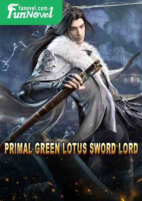 Primal Green Lotus Sword Lord