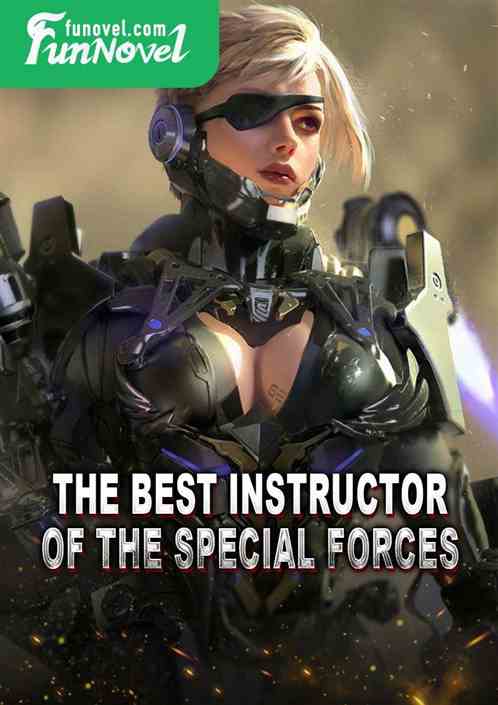 The Best Instructor of the Special Forces