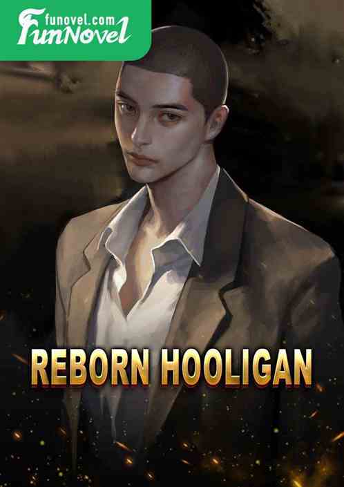 Reborn Hooligan